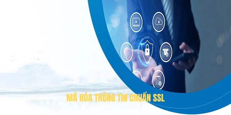 Chính sách bảo mật có công nghệ mã hóa SSL